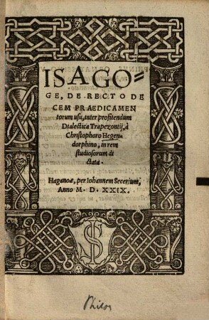Isagoge de recto decem praedicamentorum usu inter profitendum Dialectica Trapezontii ...