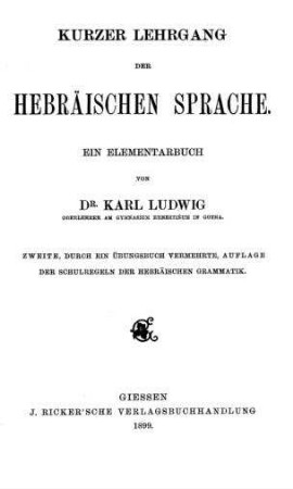 Kurzer Lehrgang der hebräischen Sprache : ein Elementarbuch / von Karl Ludwig