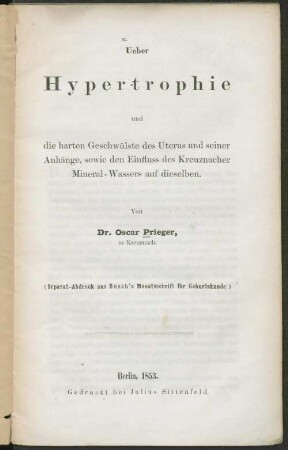 Ueber Hypertrophie und die harten Geschwülste des Uterus und seiner Anhänge, sowie den Einfluss des Kreuznacher Mineral-Wassers auf dieselben