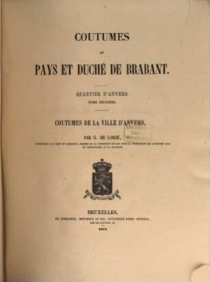 Coutumes du pays et duché de Brabant : Quartier d'Anvers, 2