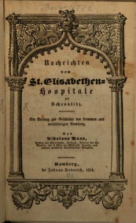 Nachrichten vom Sankt Elisabethen-Hospitale zu Scheßlitz