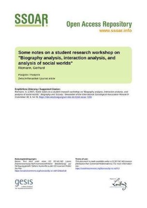 Some notes on a student research workshop on "Biography analysis, interaction analysis, and analysis of social worlds"
