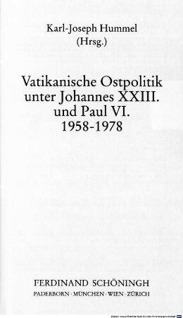 Vatikanische Ostpolitik unter Johannes XXIII. und Paul VI. : 1958 - 1978