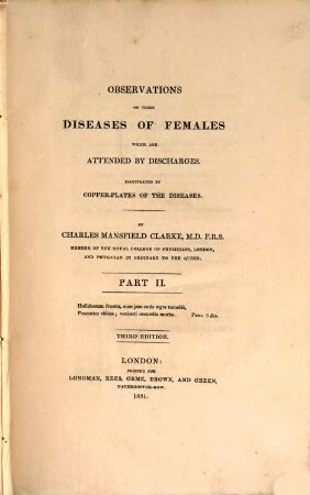 Observations on those diseases of Females which are attended by discharges : illustrated by Copper-Plates, 2
