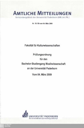 Prüfungsordnung für den Bachelor-Studiengang Musikwissenschaft an der Universität Paderborn : vom 04. März 2009