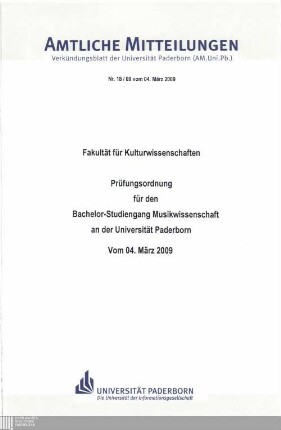Prüfungsordnung für den Bachelor-Studiengang Musikwissenschaft an der Universität Paderborn : vom 04. März 2009