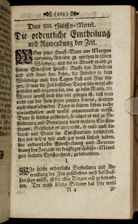 Das XIII. Hülffs-Mittel. Die ordentliche Eintheilung und Anwendung der Zeit. - Das XV. Hülffs-Mittel. Das wohl-betrachtete Leiden Christi.
