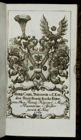 Herr Carl Theodor v. L´Eau,... - Herr Iohann Peter von Ortmann[...]