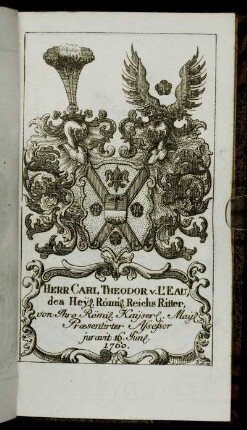 Herr Carl Theodor v. L´Eau,... - Herr Iohann Peter von Ortmann[...]