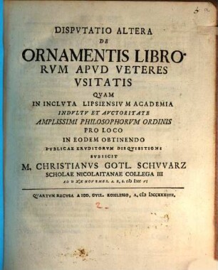 Dispvtatio ... De Ornamentis Librorvm Apvd Veteres Vsitatis, 2. Dispvtatio Altera De Ornamentis Librorvm Apvd Veteres Vsitatis