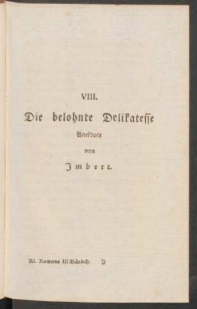 VIII. Die belohnte Delikatesse. Anekdote von Imbert