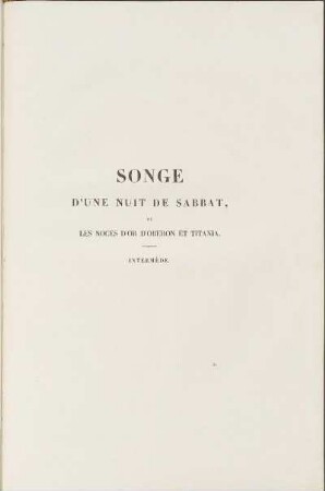 Songe D'Une Nuit De Sabbat, Ou Les Noces D'Or D'Oberon Et Titania. / Intermède.