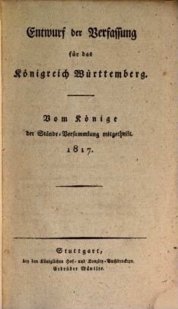 Entwurf der Verfassung für das Königreich Württemberg