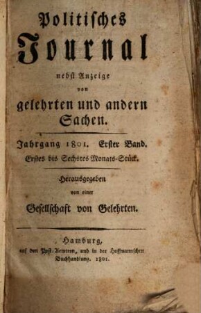 Politisches Journal : Darstellung des Weltlaufs in den Begebenheiten und Staatsacten. 1801,1