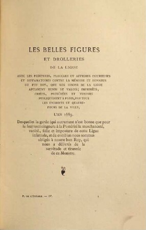 Mémoires-Journaux de Pierre de L'Estoile : suivie d'une étude biographique et d'une table analytique, 4. Les belles figures et drolleries de la ligue : 1589 - 1600
