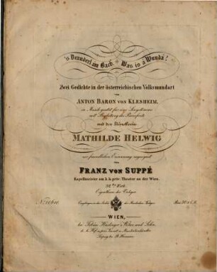 's Deanderl am Bach. Was is á Wundá? : 2 Gedichte in d. österr. Volksmundart von Anton Baron von Klesheim ; in Musik gesetzt für 1 Singstimme mit Begl. d. Pianoforte ; 32tes Werk