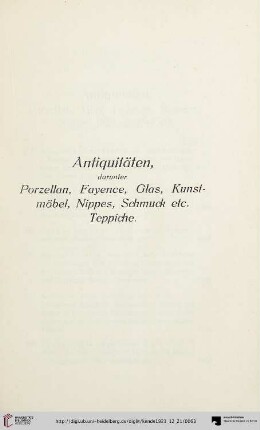 Antiquitäten, darunter Porzellan, Fayence, Glas, Kunstmöbel, Nippes, Schmuck etc. Teppiche (Nr. 278-439)