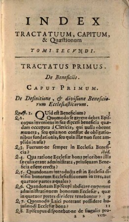 Theologia Moralis : Juxta Sacram Scripturam, Canones, & Sanctos Patres. Tomvs Secvndvs, Continens Tractatus de Beneficiis, de Simonia, & de Pœnis Simoniacorum: Ideam Juris Canonici, & Civilis: Regulas Juris utriusque: Et Constitutiones B. Pii V. de Cambiis, Sixti V. de Usuris, & Innocentii XII. de Consanguineis Sum. Pont.