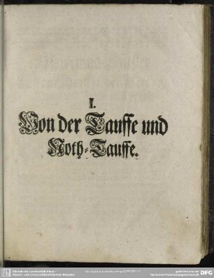I. Von der Tauffe und Noth=Tauffe