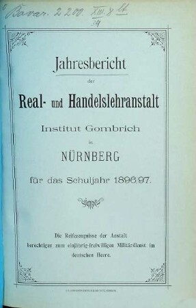 Jahresbericht der Real- und Handelslehranstalt Institut Gombrich Nürnberg für das Schuljahr .... 1896/97