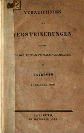 Verzeichniss der Versteinerungen, welche in der Kreis-Naturalien-Sammlung zu Bayreuth vorhanden sind