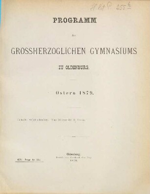 Programm des Grossherzoglichen Gymnasiums zu Oldenburg : Ostern ... 1878/79