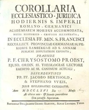 Corollaria ecclesiastico-juridica hodiernis S. Imperii Romano-Germanici academiarum moribus accommodata, notis historico-criticis illustrata