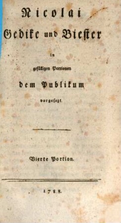 Nicolai Gedike und Biester : in gefälligen Portionen dem Publikum vorgesezt, 4