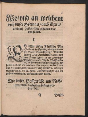 Wo/ und an welchem orth unser Ordinari/ auch Extraordinari Hoffgerichte gehalten werden sollen. I.