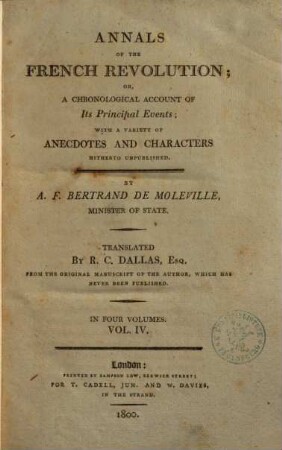 Annals Of The French Revolution; Or, A Chronological Account Of Its Principal Events : With A Variety Of Anecdotes And Characters Hitherto Unpublished ; In Four Volumes, 4