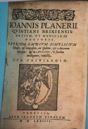 Joannis Planerii Febrium omnium simplicium divisio et compositio ex Galeno et Avicenna excerpta