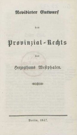 Motive: Revidirter Entwurf des Provinzial-Rechts des Herzogthums Westphalen