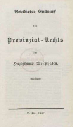 Motive: Revidirter Entwurf des Provinzial-Rechts des Herzogthums Westphalen
