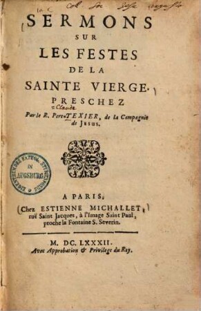 Sermons sur les festes de la sainte vierge ...