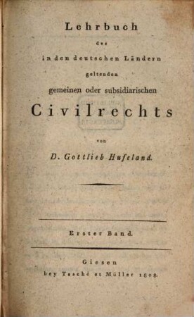 Lehrbuch des in den deutschen Ländern geltenden gemeinen oder subsidiarischen Civilrechts, 1