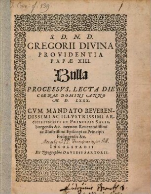 Bulla Processus : Lecta Die Coenae Domini 1580 (inc.: Consueverunt ...)