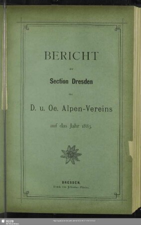 1883: Bericht der Section Dresden des D. u. Oe. Alpen-Vereins : auf das Jahr ..