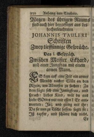 Wegen des übrigen Raums sind noch hier beygefüget aus des hocherleuchteten Johannis Tauleri Schriften Zwey tieffsinnige Gespräche.