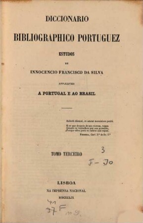 Diccionario bibliográphico portuguez : Estudos. Applicaveis a Portugal e ao Brasil, 3