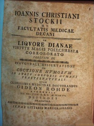 Ioannis Christiani Stockii H.T. Facvltatis Medicae Decani De Liquore Dianae Virtvte Magis Polychresta Corroborato, Prolusio 3