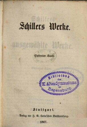 Schiller's ausgewählte Werke, Siebenter Band
