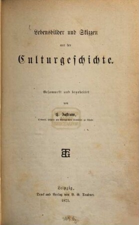 Lebensbilder und Skizzen aus der Culturgeschichte