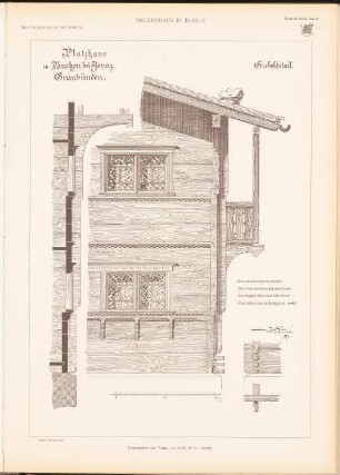 Bauernhaus, Jenatz: Ansichten Details (aus: Das Bauernhaus in der Schweiz, hrsg.v. Schweiz. Ingenieur- und Architektenverein, 1903)