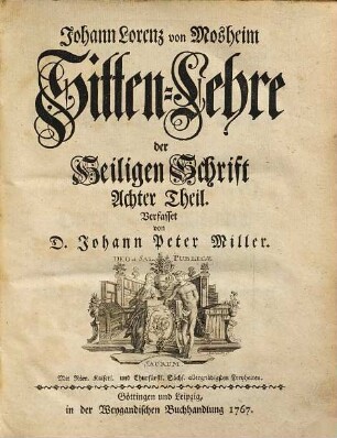 Johann Lorenz Mosheims Sitten-Lehre Der Heiligen Schrifft. 8