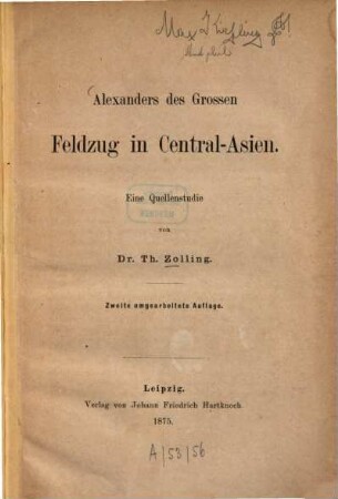 Alexanders des Großen Feldzug in Central-Asien : Eine Quellenstudie