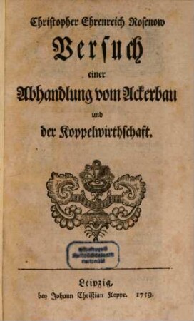 Christopher Ehrenreich Rosenow Versuch einer Abhandlung vom Ackerbau und der Koppelwirthschaft