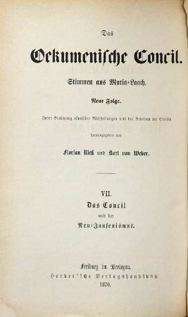 Das Oekumenische Concil : Stimmen aus Maria-Laach. Neue Folge, 7. Das Concil und der Neu-Jansenismus