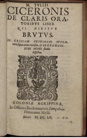 M. Tullii Ciceronis De Claris Oratoribus Liber Qui Dicitur Brutus