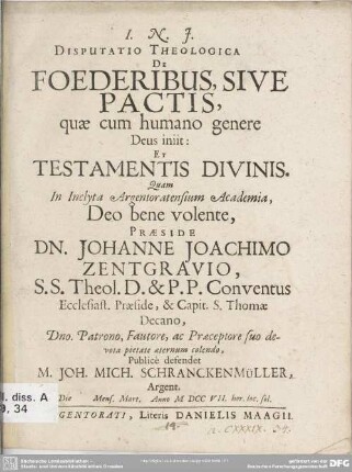 Disputatio Theologica De Foederibus, Sive Pactis, quae cum humano genere Deus iniit: Et Testamentis Divinis