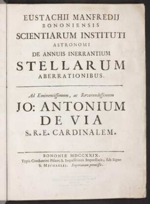 Eustachii Manfredij Bononiensis Scientiarum Instituti Astronomi De annuis innerrantium stellarum aberrationibus